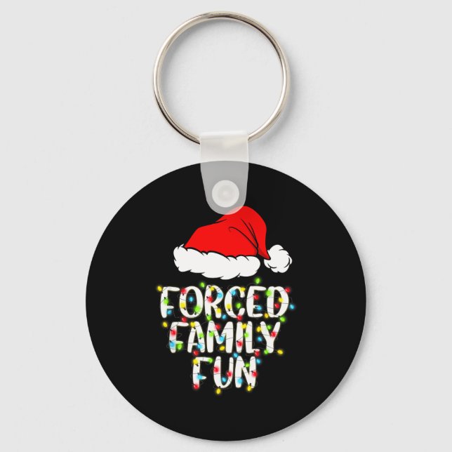 Forced Family Fun Sarcastic Christmas Funny Gift  Key Ring (Front)