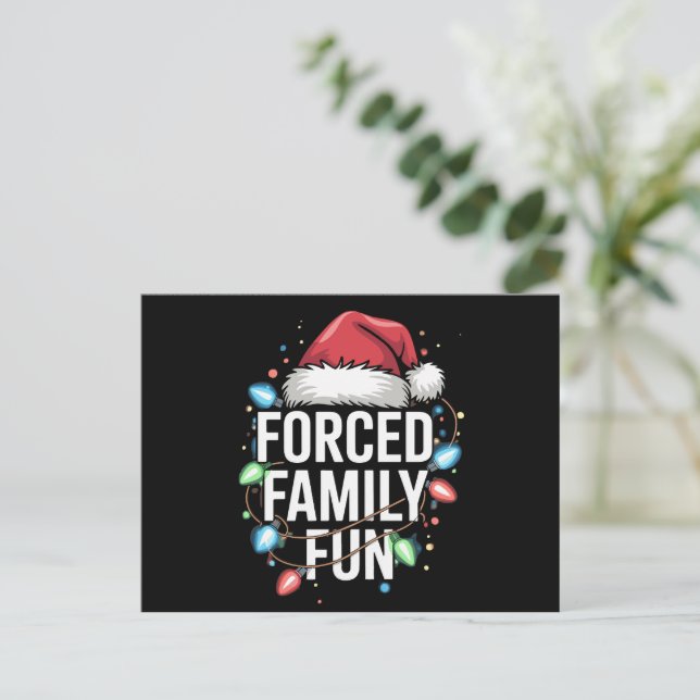 Forced Family Fun Sarcastic Christmas Funny Holiday Postcard (Standing Front)