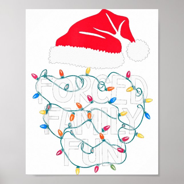 Forced Family Fun Sarcastic Christmas Funny Men Wo Poster (Front)