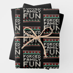 Forced Family Fun Sarcastic Ugly Christmas Xmas Wrapping Paper Sheet