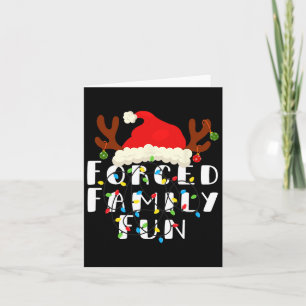 Forced Family Fun Tee Men Women Kids Christmas Paj Card