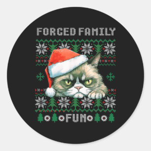 Forced Family Xmas Fun Funny Cat Lover Men Women C Classic Round Sticker