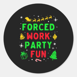 Forced Work Party Fun Vintage Office Merry Christm Classic Round Sticker