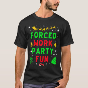 Forced Work Party Fun Vintage Office Merry Christm T-Shirt