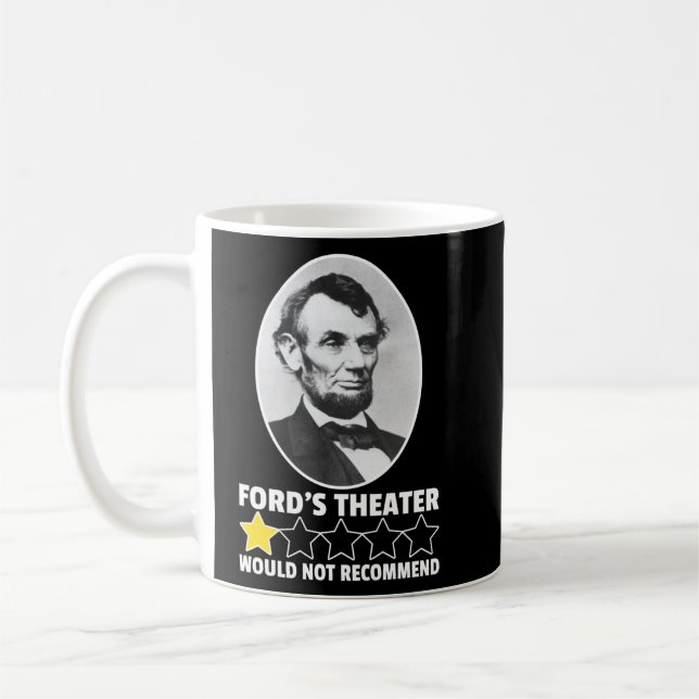 Ford's Theatre Would Not Recommend 1-Star Lincoln  Coffee Mug (Left)