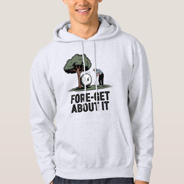 Fore-Get About It – Funny Golf Cartoon with Tree  Hoodie (Front)