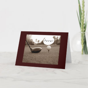 "FORE" OR DID YOU SAY "40" BIRTHDAY CARD