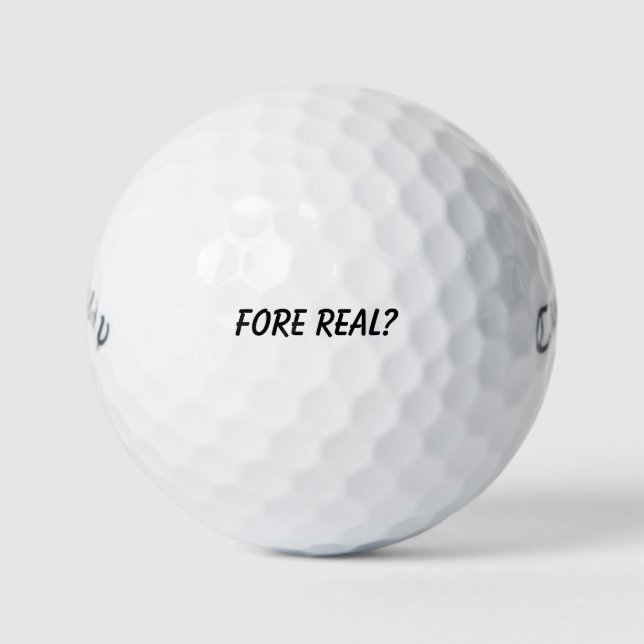 'Fore Real?' Humour Cheeky Tournament Fun  Golf Balls (Front)