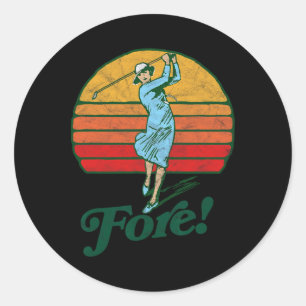 Fore! Vintage Female Golf Retro Funny Woman Golfer Classic Round Sticker