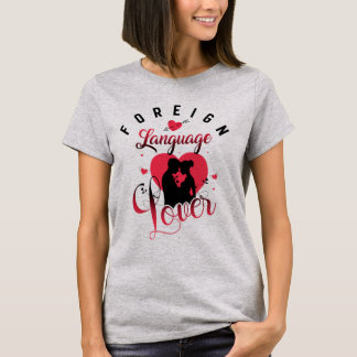 Foreign Language Lover T-Shirt