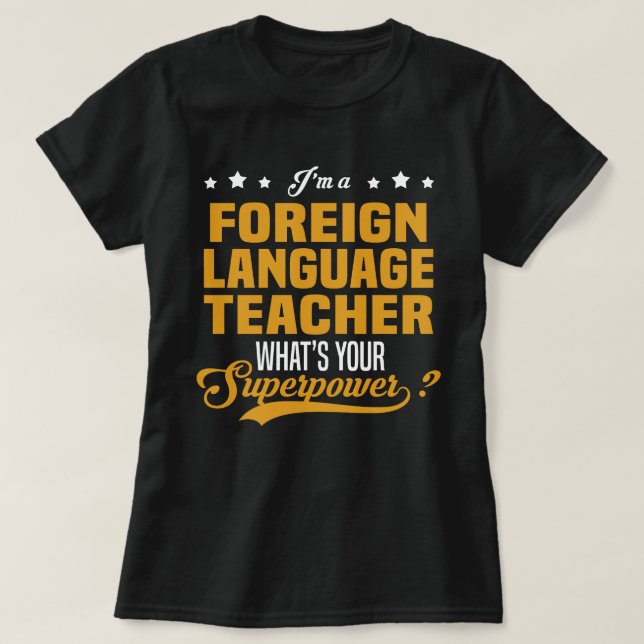 Foreign Language Teacher T-Shirt (Design Front)