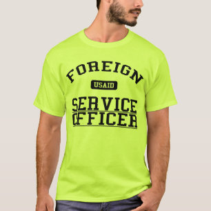Foreign Service Officer - USAID T-Shirt