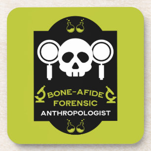 Forensic Anthropologist Coaster