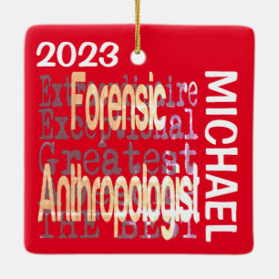 Forensic Anthropologist Extraordinaire CUSTOM Ceramic Ornament