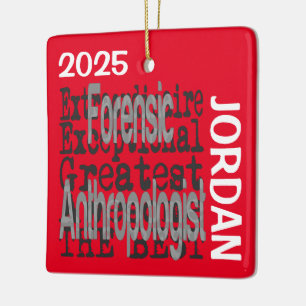Forensic Anthropologist Extraordinaire CUSTOM Ceramic Ornament
