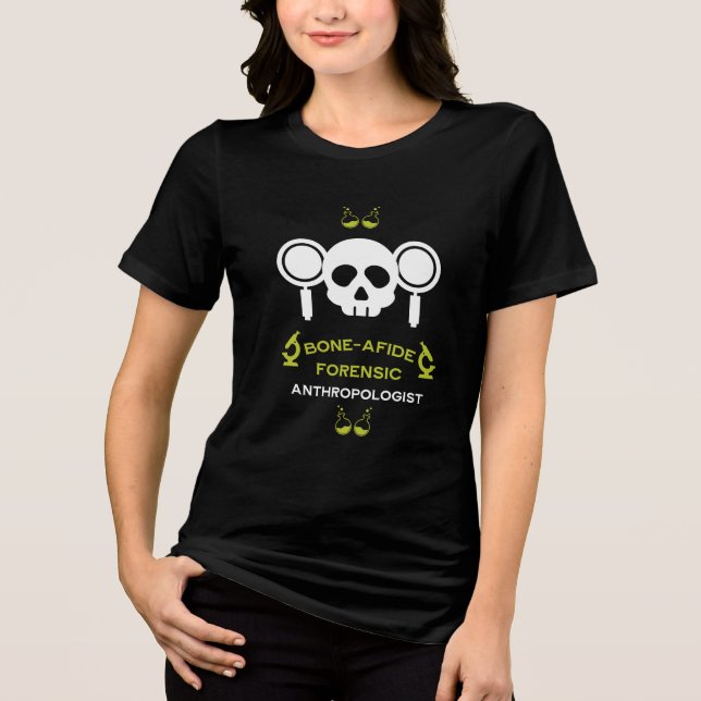 Forensic Anthropologist Tri-Blend Shirt (Front)