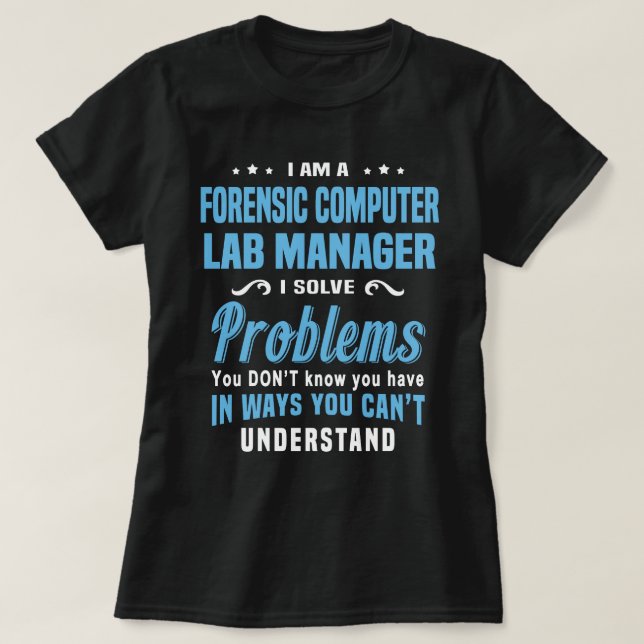 Forensic Computer Lab Manager T-Shirt (Design Front)