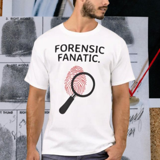 Forensic Fanatic T-Shirt (Creator Uploaded)