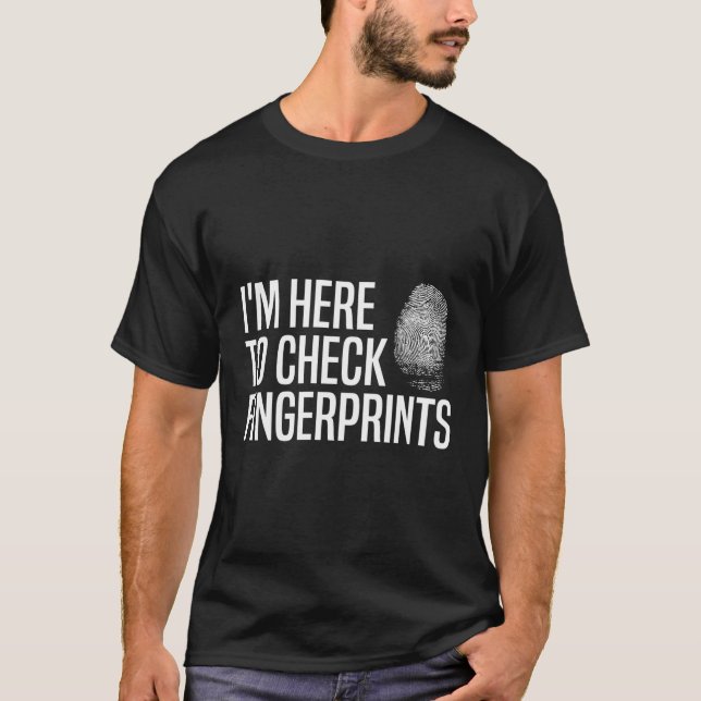 Forensic Fingerprint Scientist Crime Analyst Techn T-Shirt (Front)
