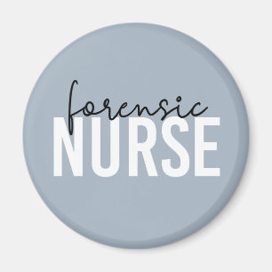 Forensic Nurse   Forensic Nursing Gifts Magnet