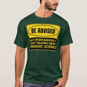 Forensic Science 17 T-Shirt