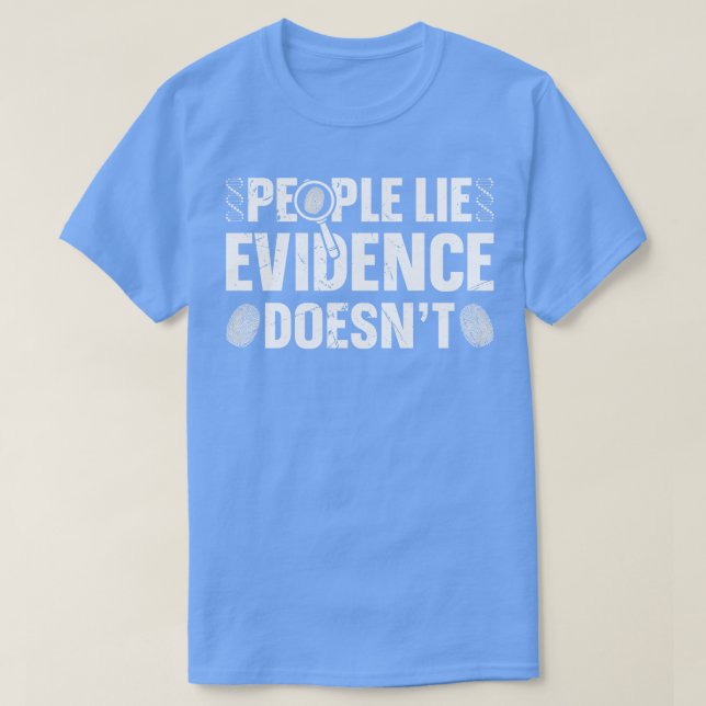 Forensic Science Investigator Forensic Science T-Shirt (Design Front)