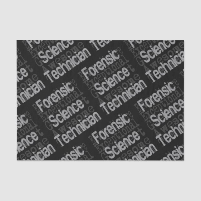 Forensic Science Technician Extraordinaire Tissue Paper (Front)