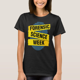 Forensic Science Week Taped Off T-Shirt