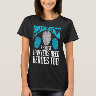Forensic Scientist Forensics Science Crime Chemis T-Shirt