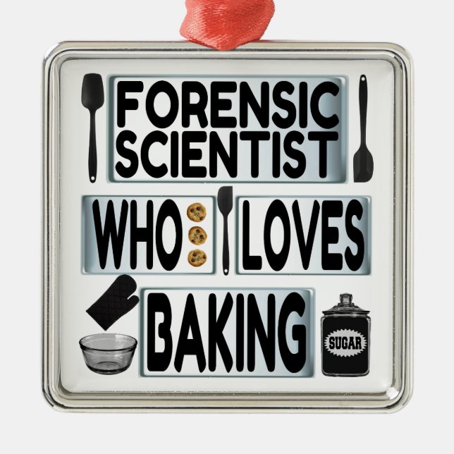 Forensic Scientist Loves Baking Metal Tree Decoration (Front)