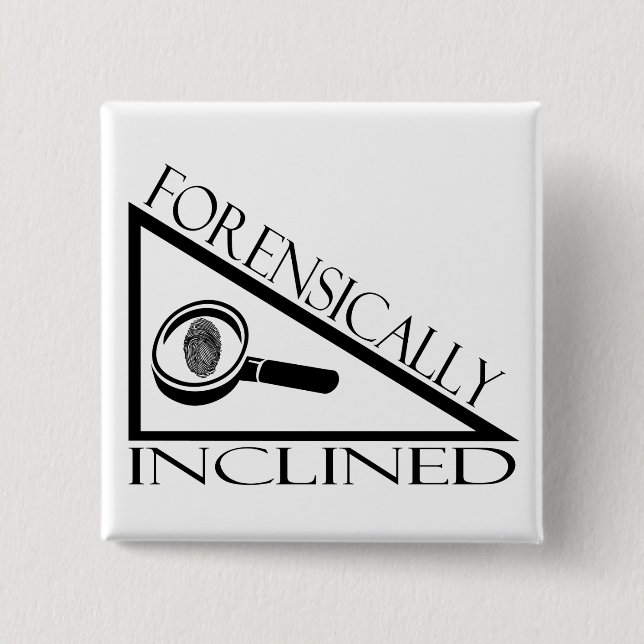 Forensically Inclined 15 Cm Square Badge (Front)