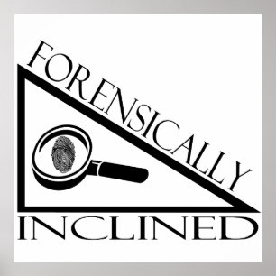 Forensically Inclined Poster