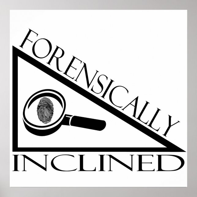 Forensically Inclined Poster (Front)
