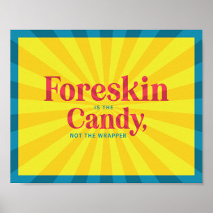 Foreskin Is The Candy — Poster