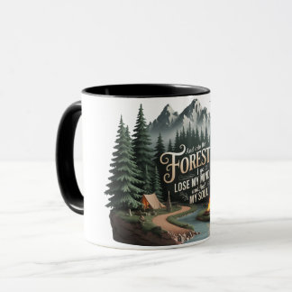Forest Coffee Mug - Lose My Mind