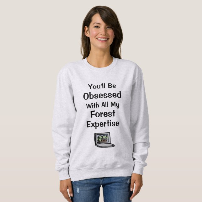 Forest Expertise Sweatshirt (Front Full)