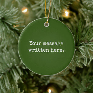 Forest Green Custom Your Text Personalised Quote Ceramic Tree Decoration