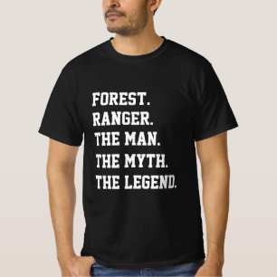 Forest Ranger The Man The Myth The Legend T-Shirt
