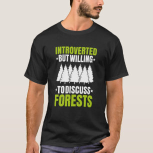Forestry Introverted Forester T-Shirt