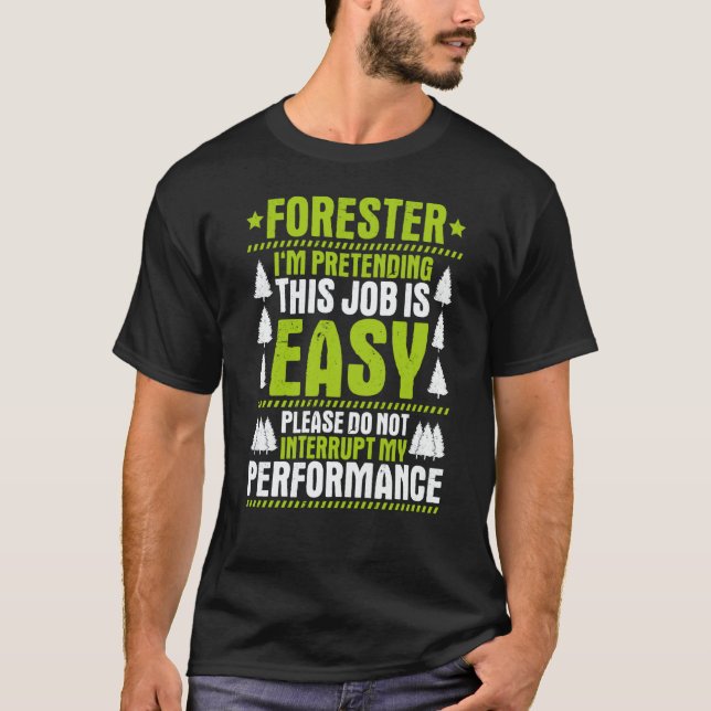 Forestry My Performance Forester T-Shirt (Front)