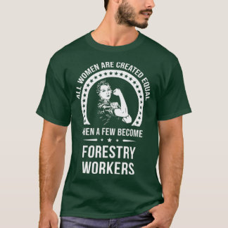 Forestry Worker  for Women  Forestry Worker T-Shirt
