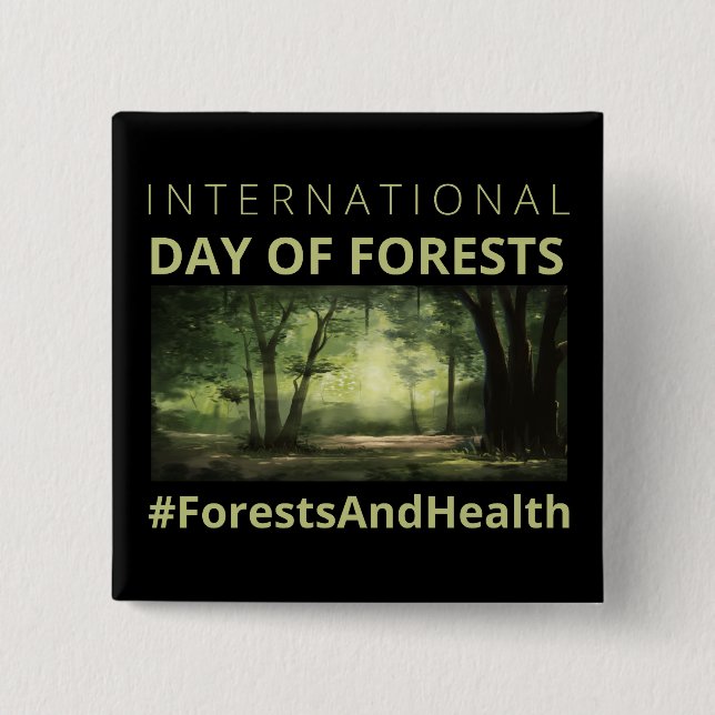 Forests And Health International Day of Forests 15 Cm Square Badge (Front)