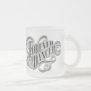 Forever A Dancer Frosted Glass Coffee Mug