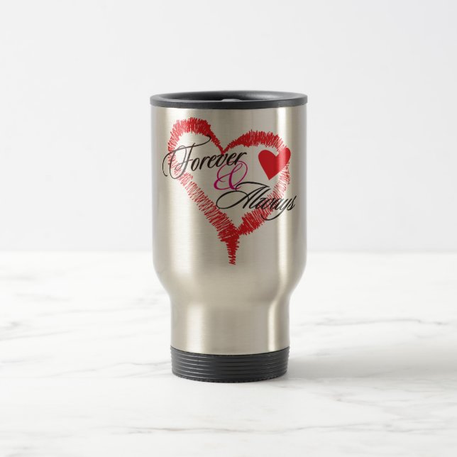 Forever & Always Stainless Steel Travel Mug (Center)