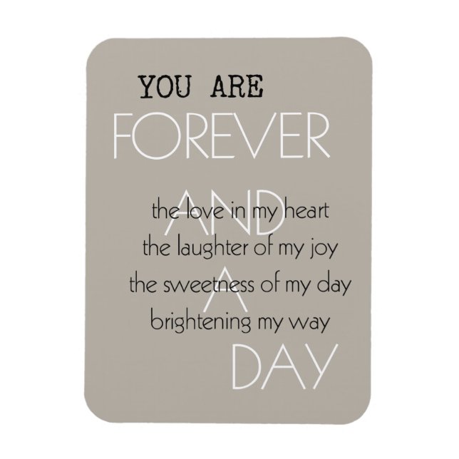 Forever and A Day Love Poem (written by me) Magnet (Vertical)