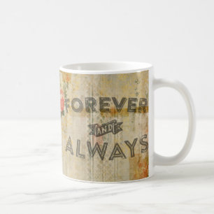 Forever and Always Flowers Vintage Coffee Mug
