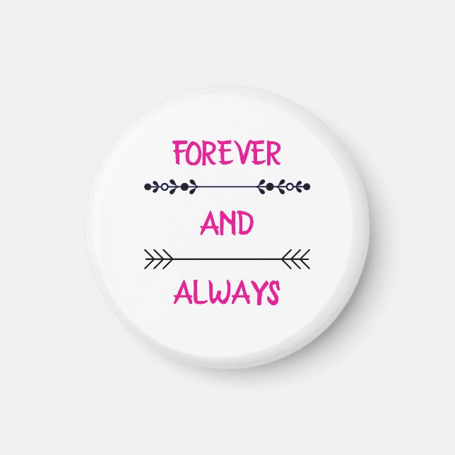 FOREVER AND ALWAYS MAGNET (Front)