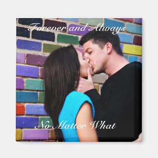 Forever and Always picture magnet