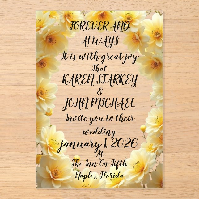 Forever and always wedding  with yellow flowers acrylic invitations (Front)