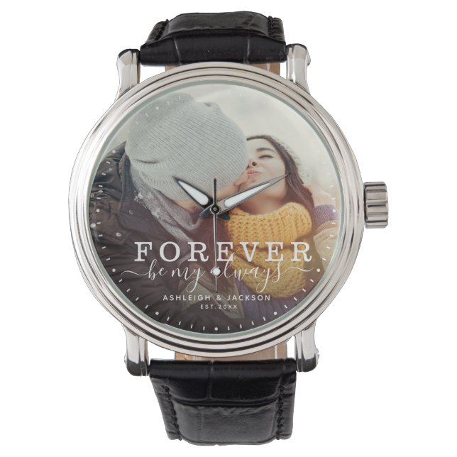 Forever Be My Always Love Wedding Photo Script Watch (Front)